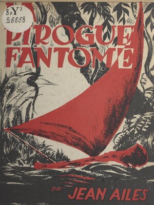 cover image of La pirogue fantôme